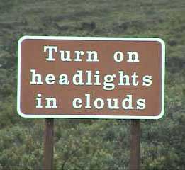 (Turn on headlights in clouds)